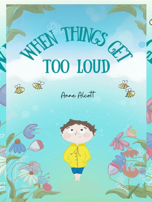 Title details for When things get too loud by Anne Alcott - Available